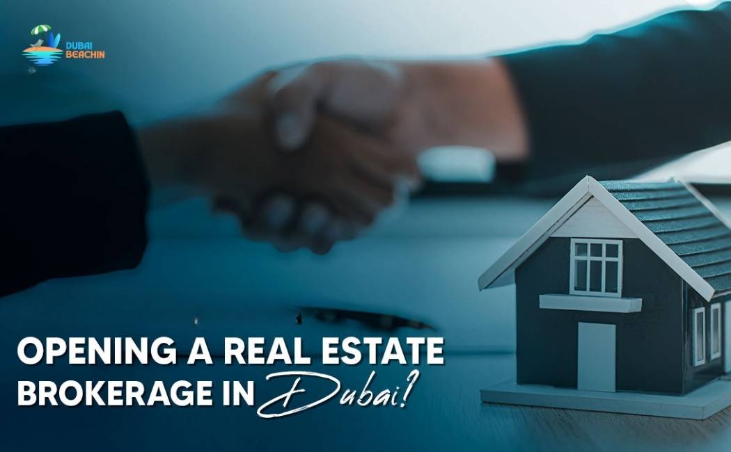 What Is The Cost Of Opening A Real Estate Brokerage In Dubai