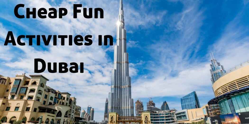 Cheap Fun Activities in Dubai