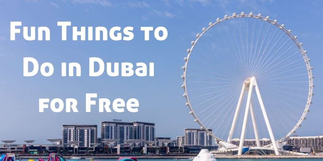 Fun Things to Do in Dubai for Free